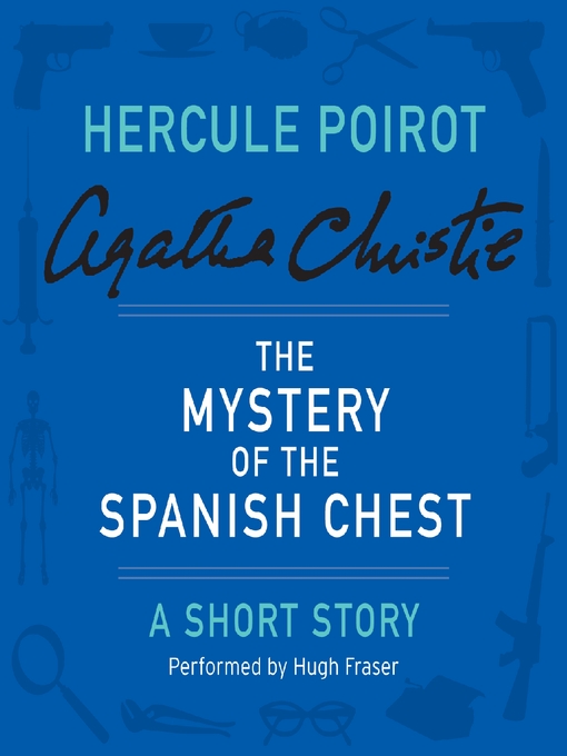 Title details for The Mystery of the Spanish Chest by Agatha Christie - Available